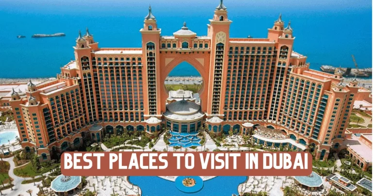 6 Best Places To Visit in Dubai (Things to Do or NOT) | 2023